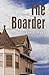 The Boarder: A Novel