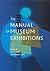 The Manual of Museum Exhibi...