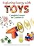 Exploring Energy with Toys: Complete Lessons for Grades 4-8