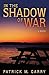 In the Shadow of War