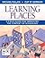Learning Places: A Field Guide for Improving the Context of Schooling