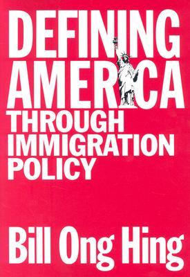 Defining America Through Immigration Policy (Paperback)