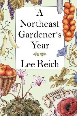 A Northeast Gardener's Year (Paperback)