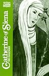 Catherine of Siena by Catherine of Siena
