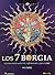 Los 7 Borgia by Ana Martos