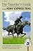 The Traveler's Guide to the Pony Express Trail by Joe Bensen