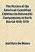 The History of the American Expedition Fighting the Bolsheviki; Campaigning in North Russia 1918-1919
