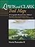 Lewis and Clark Trail Maps: A Cartographic Reconstruction, Volume I