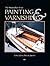 Painting & Varnishing (The ...