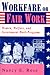 Workfare or Fair Work: Women, Welfare, and Government Work Programs