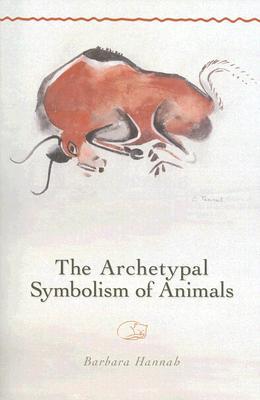 The Archetypal Symbolism of Animals (Polarities of the Psyche)