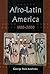Afro-Latin America, 1800-2000