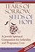 Tears of Sorrow, Seed of Hope: A Jewish Spiritual Companion for Infertility and Pregnancy Loss