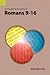 An Exegetical Summary of Romans 9-16 by C David Abernathy