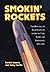 Smokin' Rockets: The Romanc...