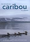 The Return of Caribou to Ungava (McGill-Queen's Native and Northern Series) (Volume 50)