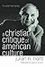 A Christian Critique of American Culture: An Essay in Practical Theology