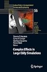 Complex Effects in Large Eddy Simulations (Lecture Notes in Computational Science and Engineering, 56)