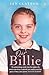 Our Billie: Learning to Live with Every Family's Worst Nightmare
