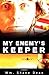 My Enemy's Keeper