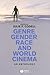 Genre, Gender, Race, and World Cinema by Julie F. Codell