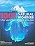 1001 Natural Wonders You Must See Before You Die by Michael Bright