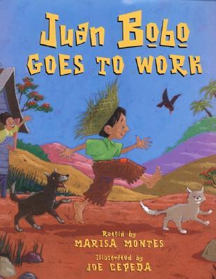 Juan Bobo Goes to Work: A Puerto Rican Folk Tale – A Rollicking Picture Book for Children (Ages 4-8) About Simple John's Funny Mistakes