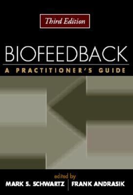 Biofeedback: A Practitioner's Guide