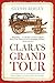 Clara's Grand Tour: Travels...
