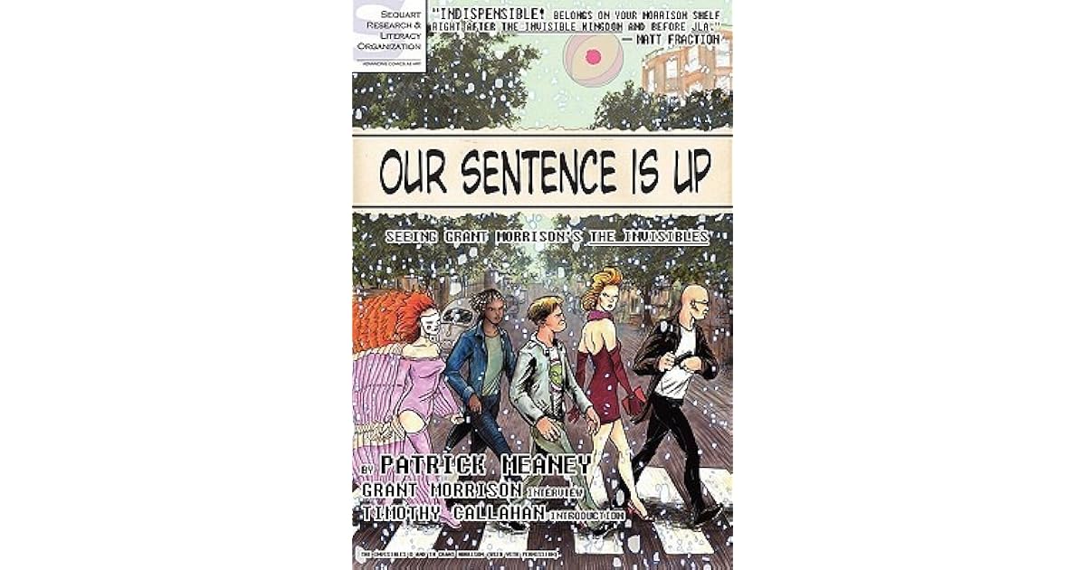 Our Sentence Is Up Seeing Grant Morrison S The Invisibles