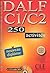 DALF C1/C2 250 ACTIVITES + 1CD AUDIO MP3 NOUVEAU DIPLOME