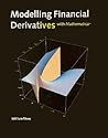 Modelling Financial Derivatives with MATHEMATICA ®