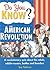Do You Know The American Revolution?: A Revolutionary Quiz About The Rebels, Rabble-Rousers, Battles And Founders