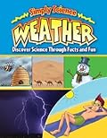 Weather: Discover Sciene Through Facts and Fun