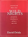 Wild Nights: Conversations with Mykonos about Passionate Love, Extraordinary Sex, and How to Open to God