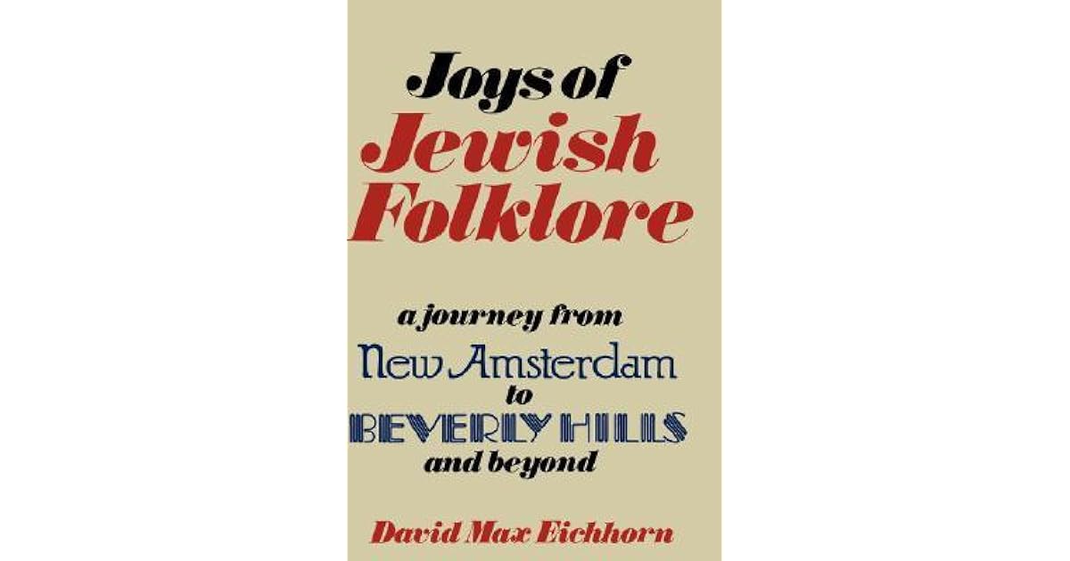 Joys of Jewish Folklore by David Max Eichorn