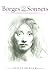 Borges and Other Sonnets by William Baer Borges and Other Sonnets by William Baer