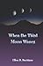 When The Third Moon Wanes by Ellen Dee Davidson