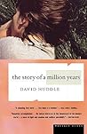 The Story of a Million Years