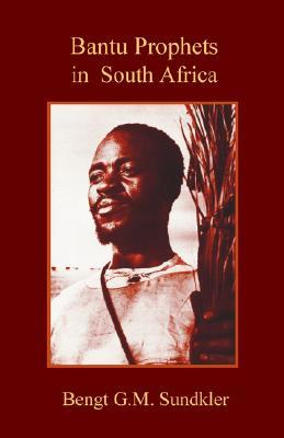 Bantu Prophets in South Africa (Paperback)