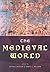 The Medieval World (Routledge Worlds)