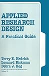 Applied Research Design: A Practical Guide (Applied Social Research Methods) Applied Research Design: A Practical Guide (Applied Social Research Methods)