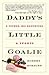 Daddy's Little Goalie: A Father, His Daughters, and Sports