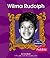 Wilma Rudolph (First Biographies)