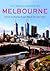 The Encyclopedia of Melbourne by Andrew Brown-May