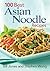 100 Best Asian Noodle Recipes