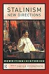 Stalinism: New Directions (Rewriting Histories) Stalinism: New Directions (Rewriting Histories)