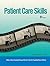 Patient Care Skills (6th Edition) (Patient Care Skills ( Minor))