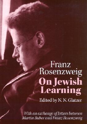 On Jewish Learning (Modern Jewish Philosophy and Religion: Translations and Critical Studies)