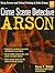 Crime Scene Detective : Arson